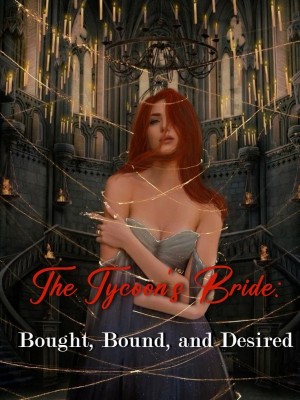 The Tycoon's Bride: Bought, Bound, and Desired
