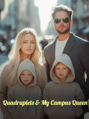 Quadruplets & My Campus Queen,