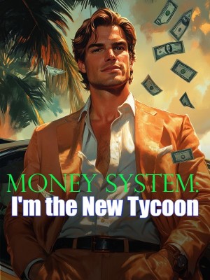 Money System: I'm the New Tycoon,