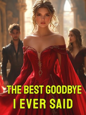 The Best Goodbye I Ever Said