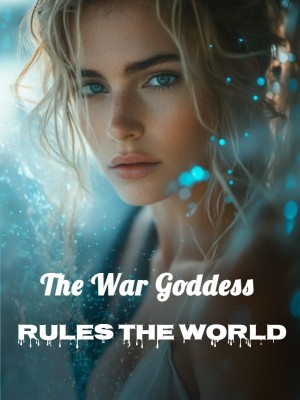 The War Goddess Rules the World,