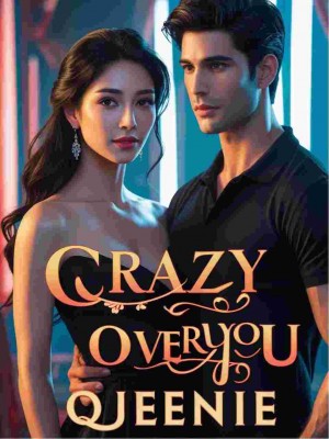 CRAZY OVER YOU,#Queenie