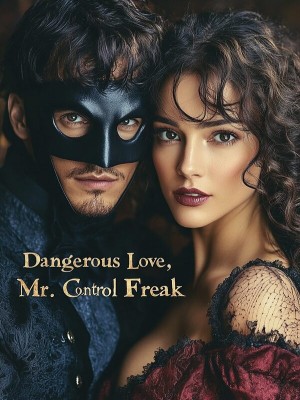 Dangerous Love, Mr. Control Freak,