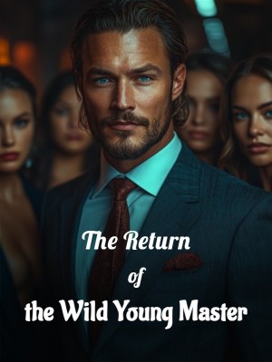 The Return of the Wild Young Master,