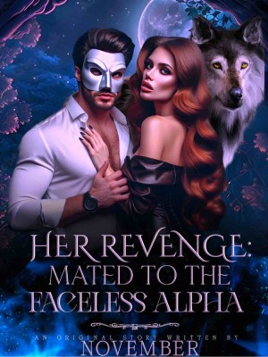 Her Revenge: Mated To The Faceless Alpha,Something Else
