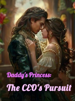 Daddy's Princess: The CEO's Pursuit,