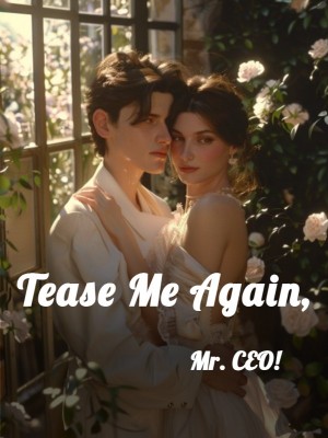 Tease Me Again, Mr. CEO!,