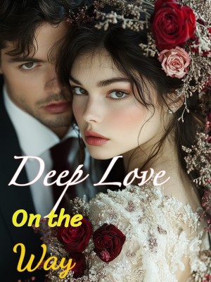 Deep Love On the Way,