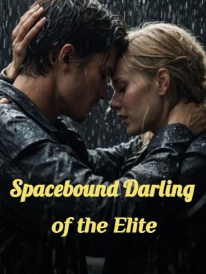 Spacebound Darling of the Elite,