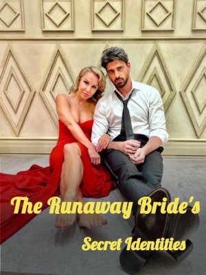 The Runaway Bride's Secret Identities,