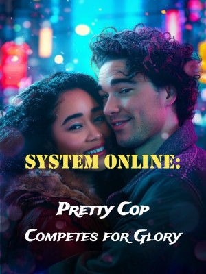 System Online: Pretty Cop Competes for Glory