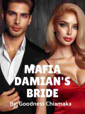 Mafia Damian's Bride,Goodness Chiamaka