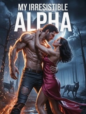 My Irresistible Alpha,Eunoiab