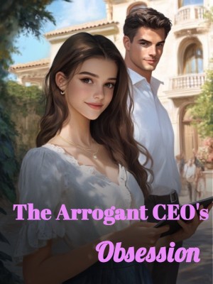 The Arrogant CEO's Obsession,