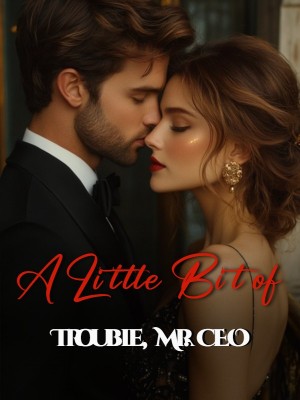 A Little Bit of Trouble, Mr. CEO,