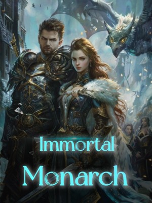 Immortal Monarch,