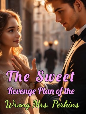 The Sweet Revenge Plan of the Wrong Mrs. Perkins