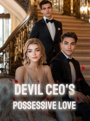 Devil CEO's Possessive Love,