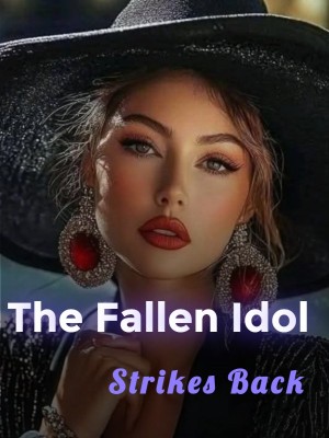 The Fallen Idol Strikes Back,