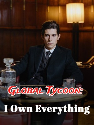 Global Tycoon: I Own Everything,