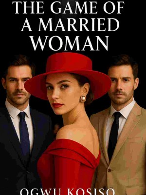 The Game Of A Married Woman,Ogwu Kosiso