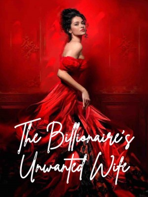 The Billionaires Unwanted Wife,Sella Biancconcini