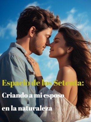Espacio de los Setenta: Criando a mi esposo en la naturaleza