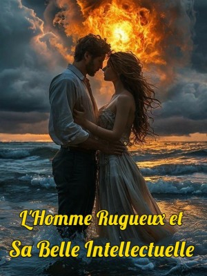 L'Homme Rugueux et Sa Belle Intellectuelle