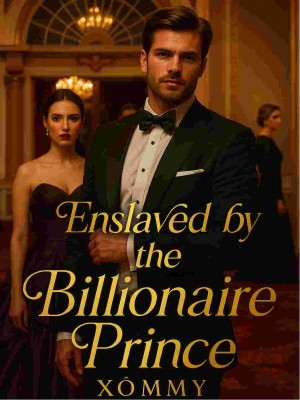 Enslaved By The Billionaire Prince