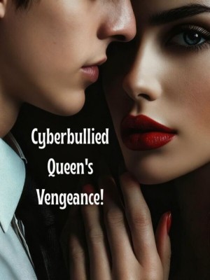 Cyberbullied Queen's Vengeance!,