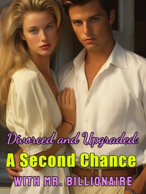 Divorced and Upgraded: A Second Chance with Mr. Billionaire,