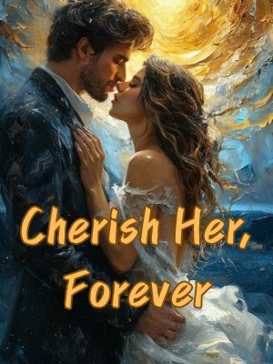 Cherish Her, Forever,