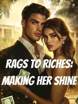 Rags to Riches: Making Her Shine,