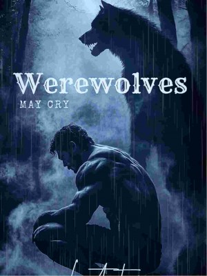 WEREWOLVES MAY CRY,Digital Ola