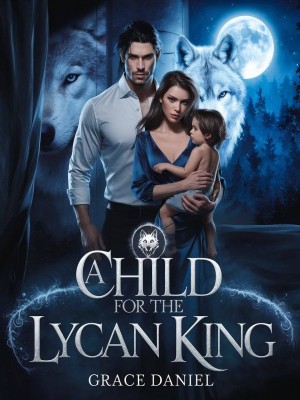 Child For The Lycan King,Grace Daniel