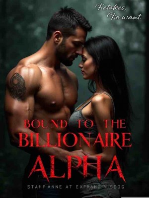 Bound To The Billionaire Alpha,Ricky_writes