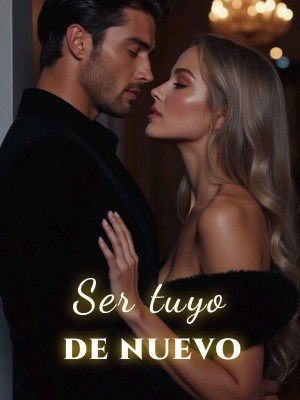 Ser tuyo de nuevo