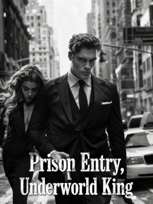 Prison Entry, Underworld King,