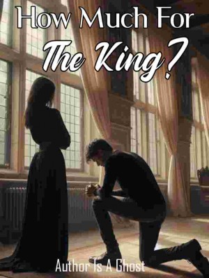 How Much For The King?