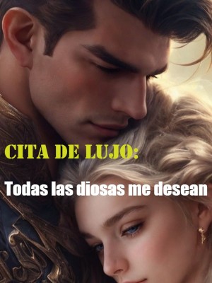 Cita de lujo: Todas las diosas me desean