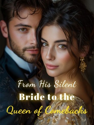 From His Silent Bride to the Queen of Comebacks,