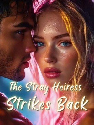 The Stray Heiress Strikes Back,