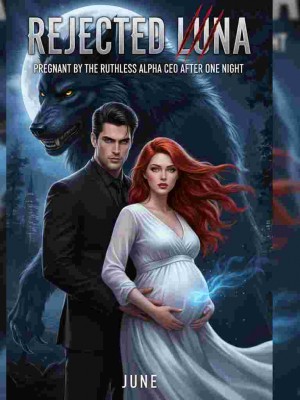 Rejected Luna: Pregnant By The Ruthless Alpha Ceo After One Night,PENN
