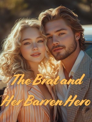 The Brat and Her Barren Hero,