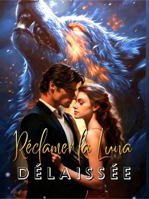 Réclamer la Luna Délaissée