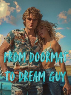 From Doormat to Dream Guy