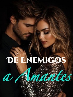 De Enemigos a Amantes