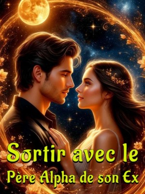 Sortir avec le Père Alpha de son Ex