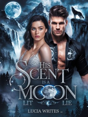 His Scent Is A Moon Lit Lie