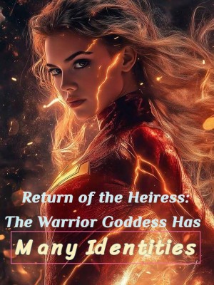 Return of the Heiress: The Warrior Goddess Has Many Identities,